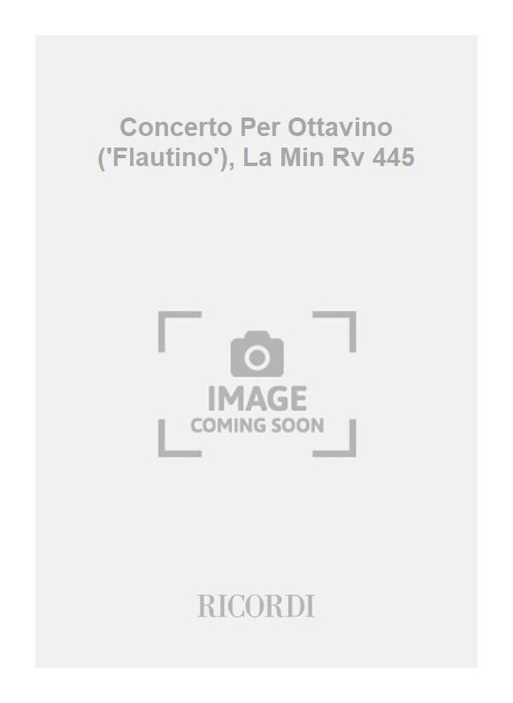 Concerti Per Ott. ('Flautino'), Archi E B.C.: